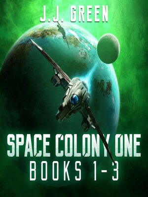 cover image of Space Colony One Books 1--3
